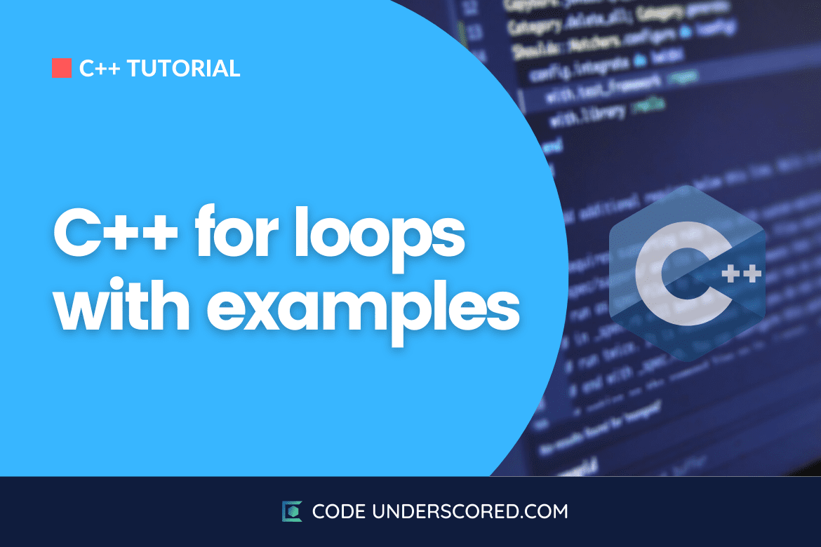 C++ for loops with examples