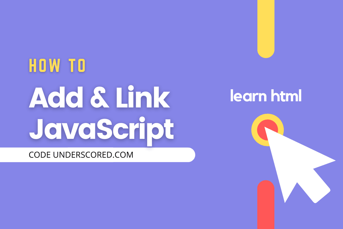 Add and Link JavaScript to HTML