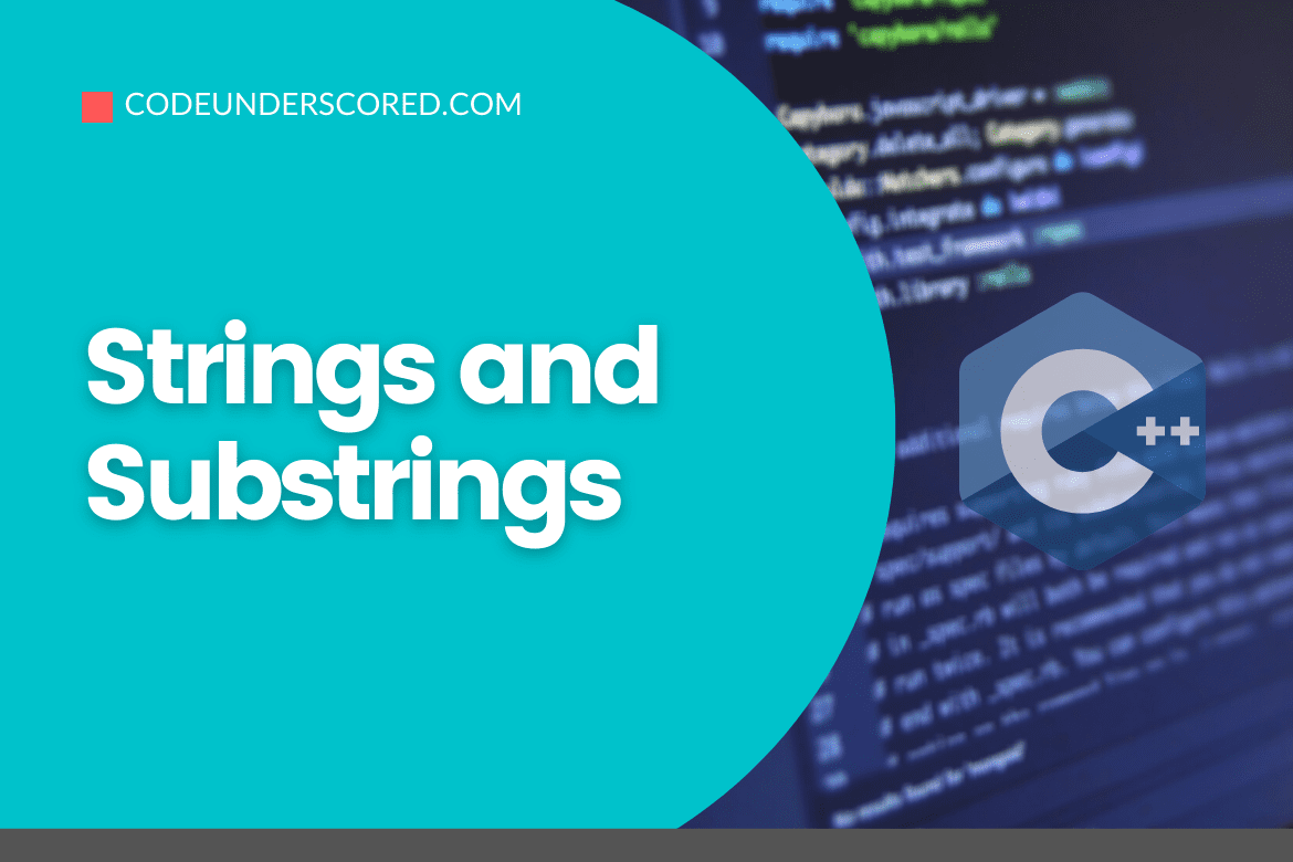 Strings and substrings in C++c
