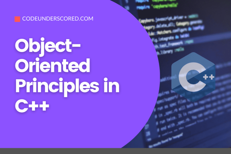Object-Oriented Principles in C++