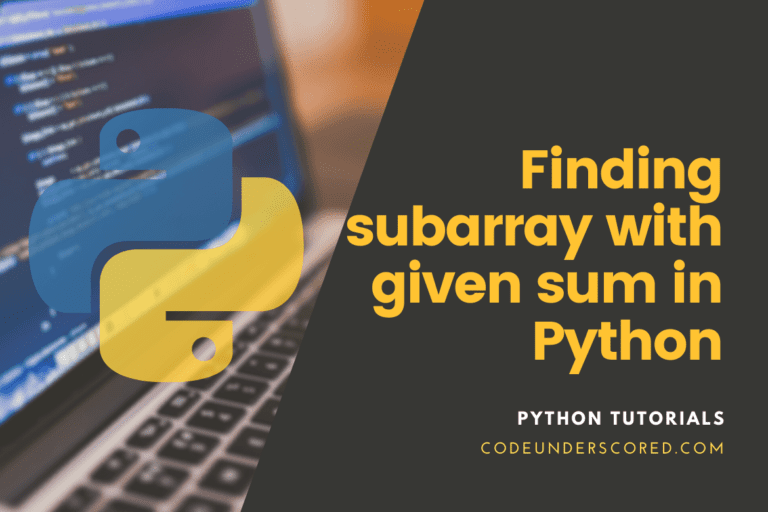 How to find SubArray with given Sum in Python