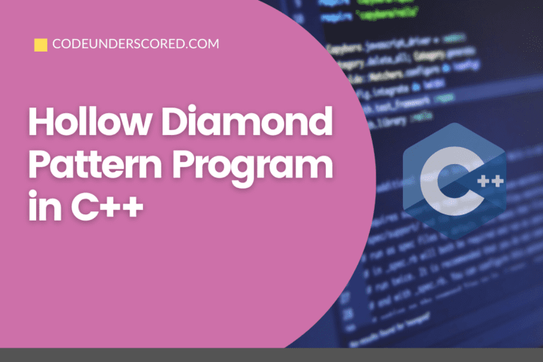 Hollow Diamond Pattern Program in C++