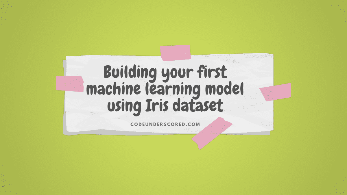 Building your first machine learning