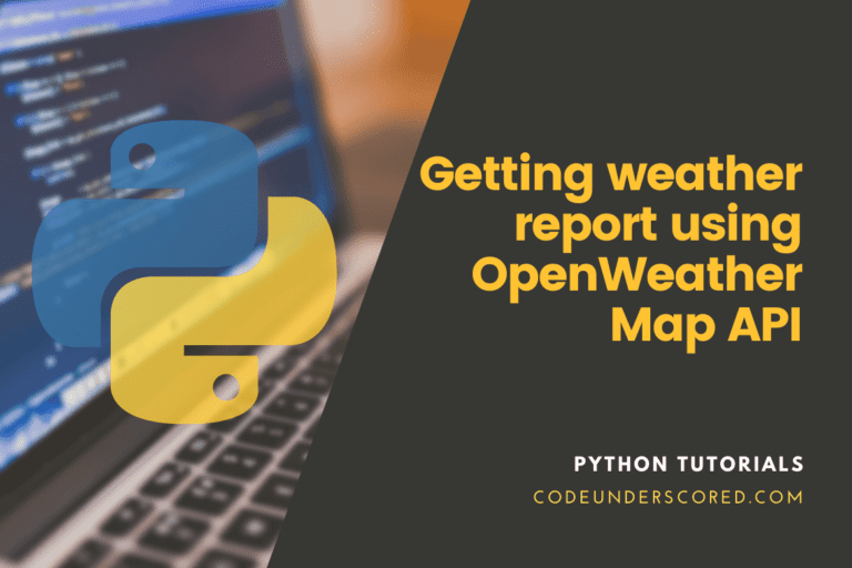How to get weather report using Python and OpenWeatherMap API