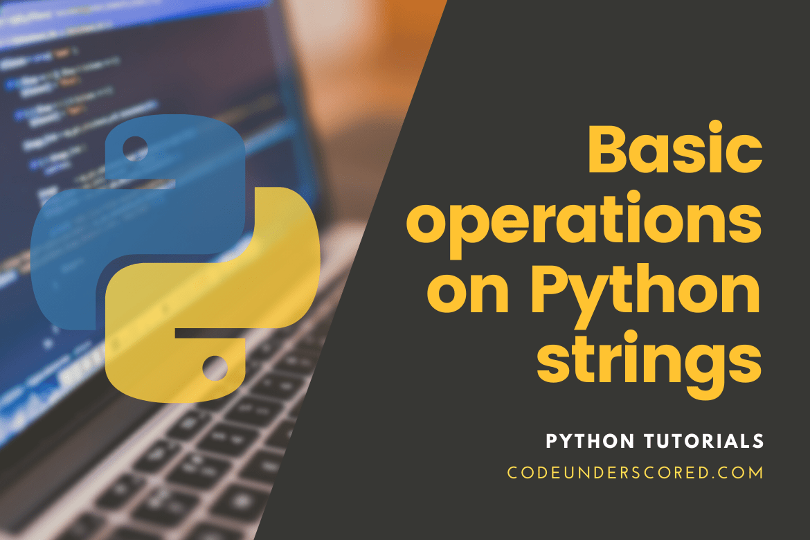 Basic operations on Python strings