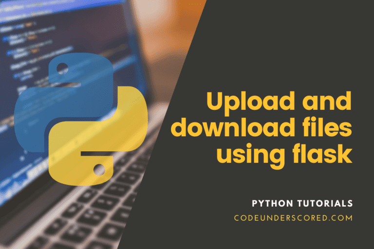 How to upload and download files using Flask