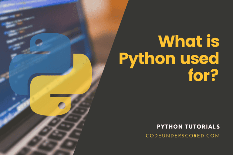 A beginner’s guide – What is Python used for?