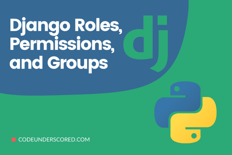 Django roles, permissions, and groups