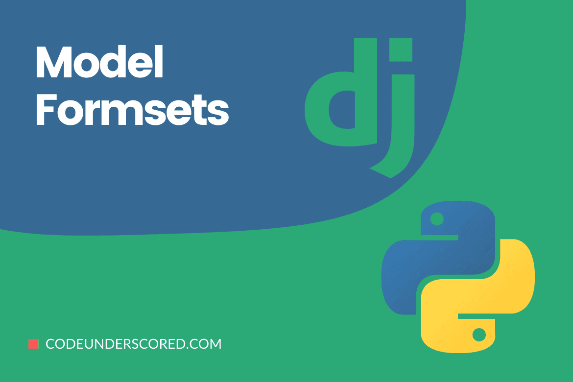 Model Formsets in Django