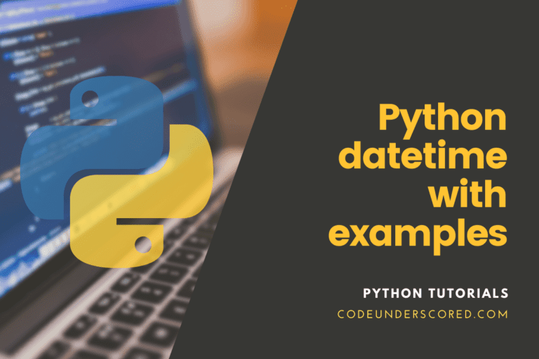 Python datetime explained with examples