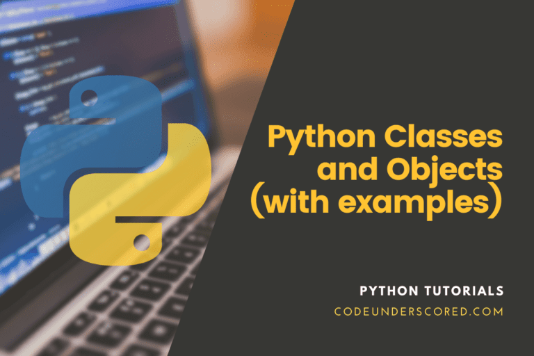 Python Classes and Objects (with examples)