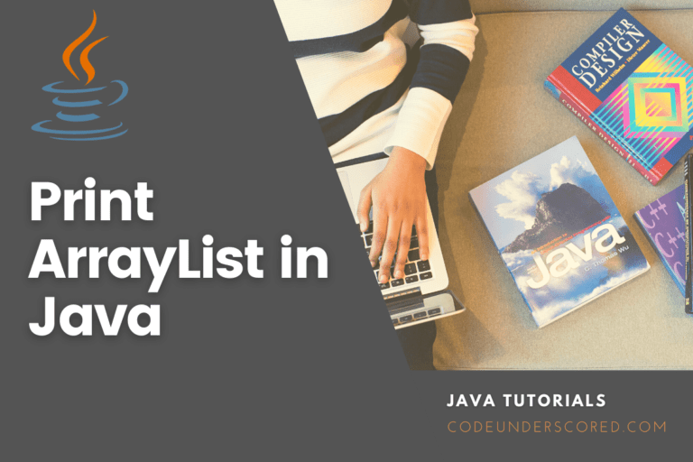 Print ArrayList in Java explained with examples