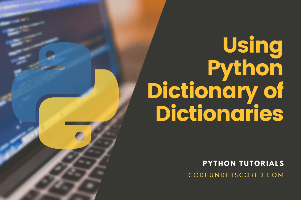 use Python Dictionary of Dictionaries