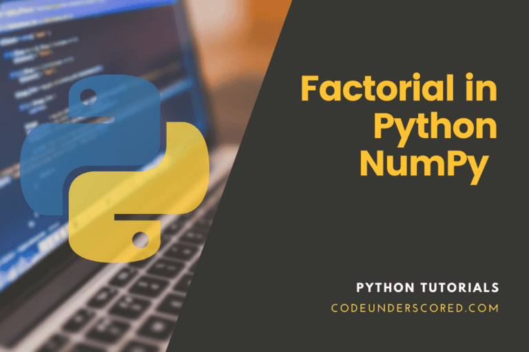Factorial in Python NumPy explained with examples