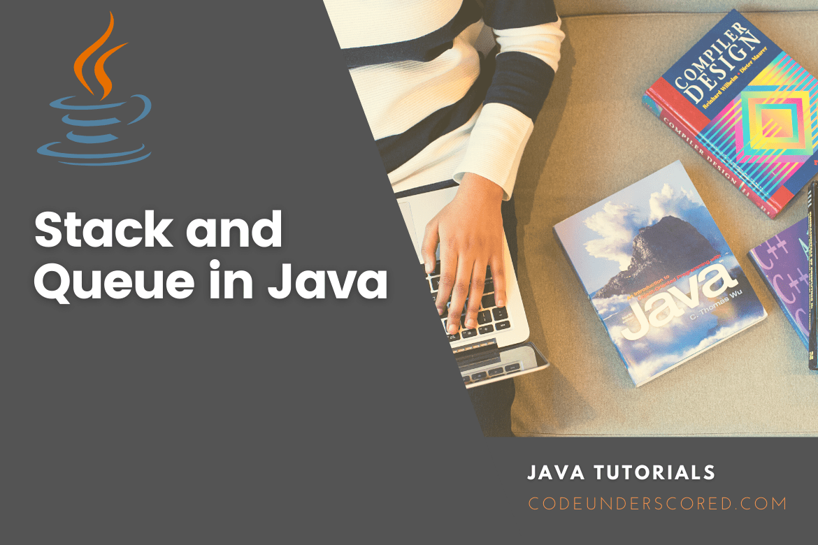 Stack and Queue in Java