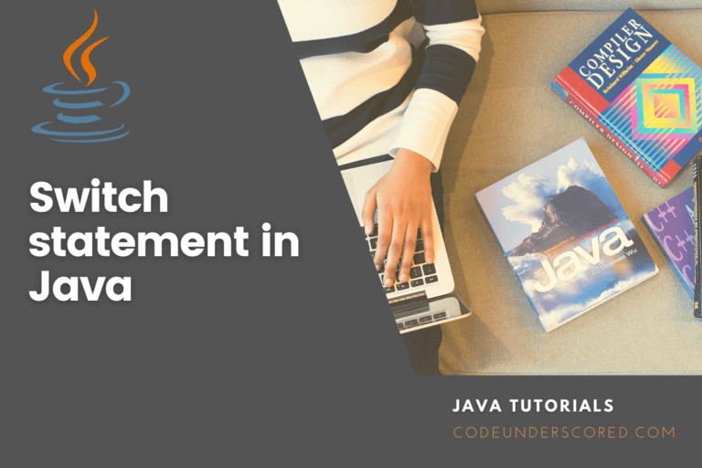 Switch statement in Java explained with examples