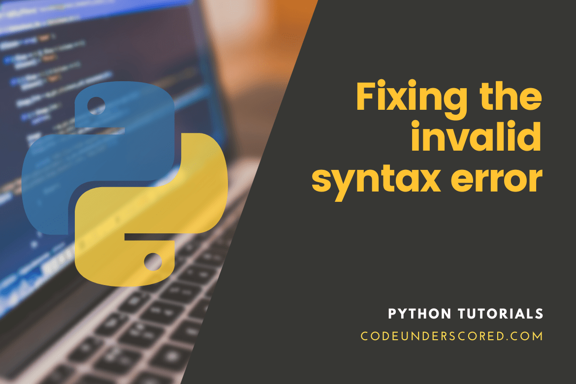 Fixing the invalid syntax error