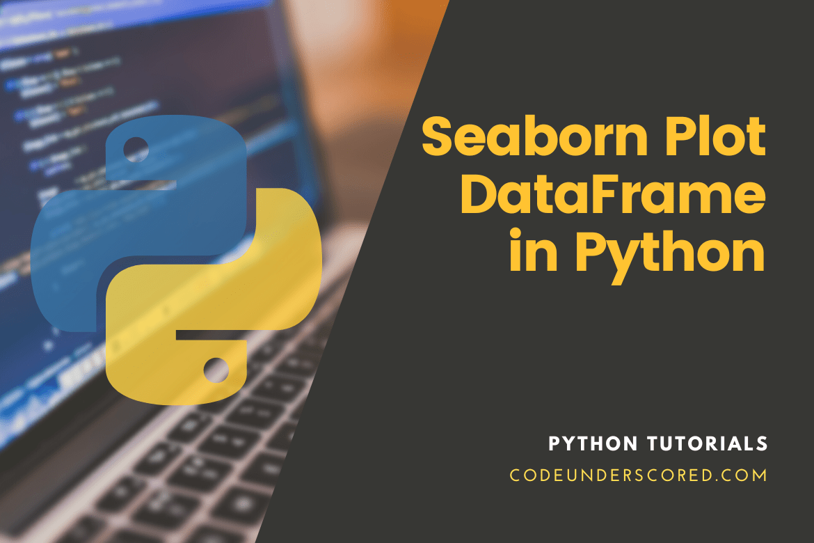 Seaborn Plot DataFrame in Python