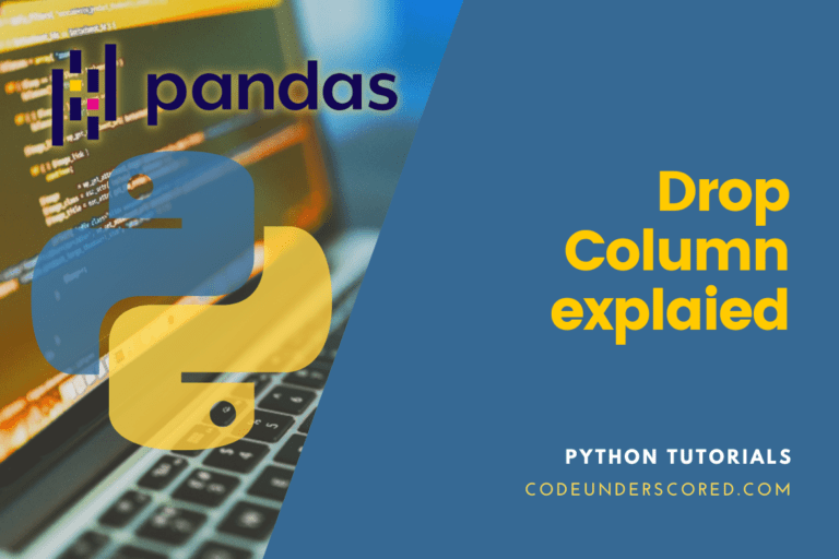 Pandas Drop Column explained with examples