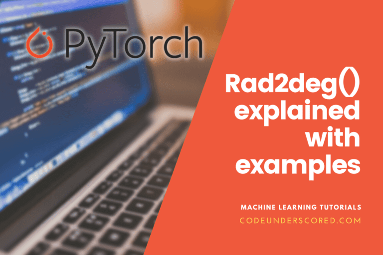 PyTorch -Rad2deg()