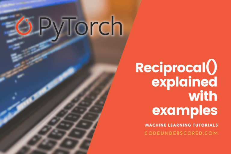 PyTorch – Reciprocal()