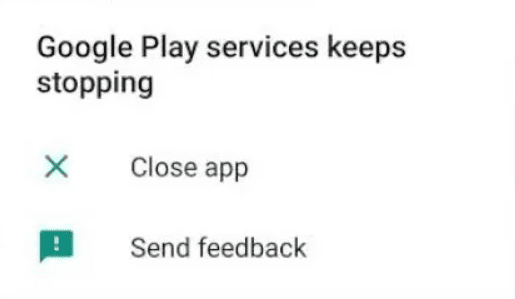 "Google Play Services Keeps Stopping" error
