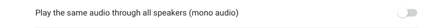 Mono audio