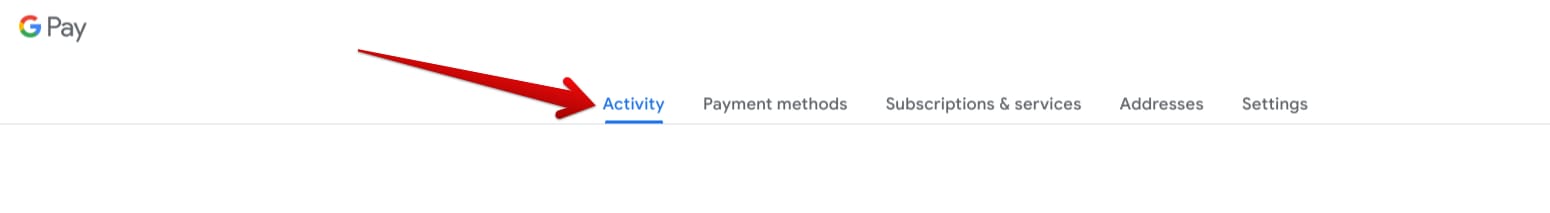 The "Activity tab" in Google Pay