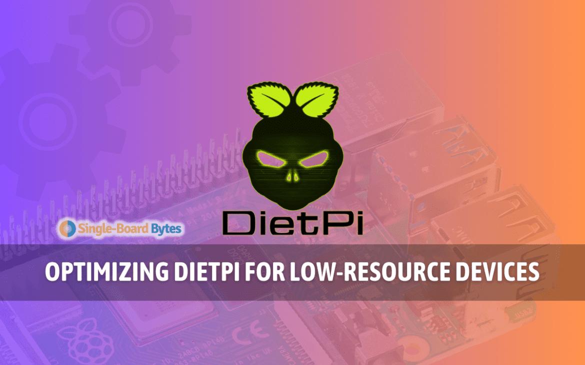 optimizing dietpi for low resource devices